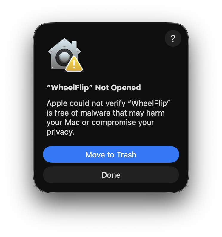 The macOS warning: “WheelFlip” Not Opened. Apple could not verify “WheelFlip” is free of malware that may harm your Mac or compromise your privacy. Its buttons are Move to Trash and Done.